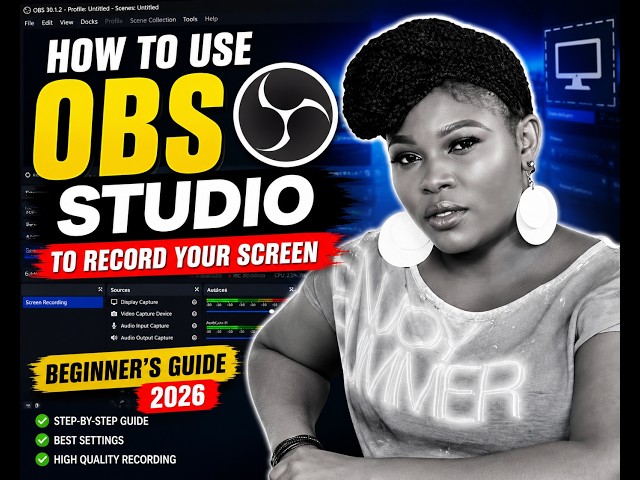 How to Use OBS Studio to Record Your Screen Beginner's Guide 2026