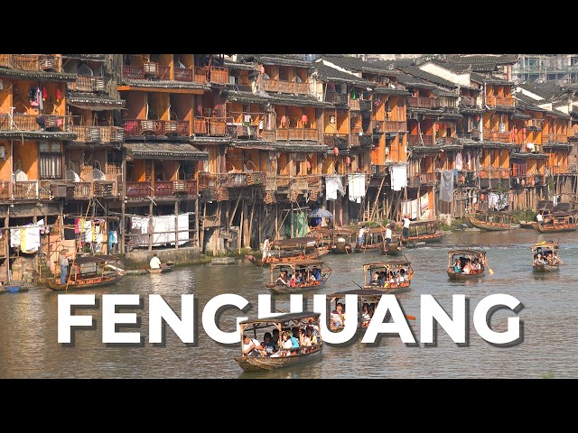 Fenghuang Ancient Town – China’s Most Beautiful Riverside Village