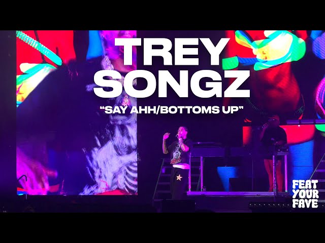 TREY SONGZ SINGS SAY AHH & BOTTOMS UP !