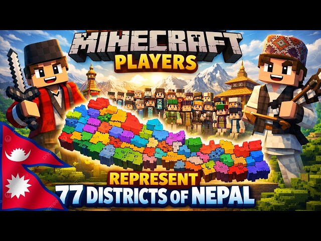 I Gathered 77 Minecraft Players From Every District of Nepal