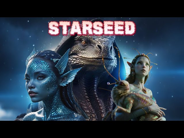 Explore Your Starseed Origins: Starseeds, Wanderers & Lightworkers Explained