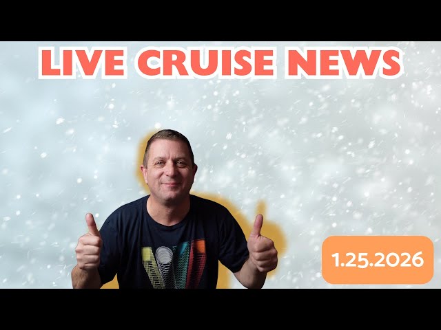 Live Cruise News - 1.25.2026