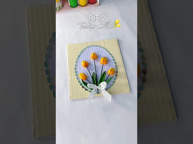 Diy tulip art #diy #youtubeshorts #craft