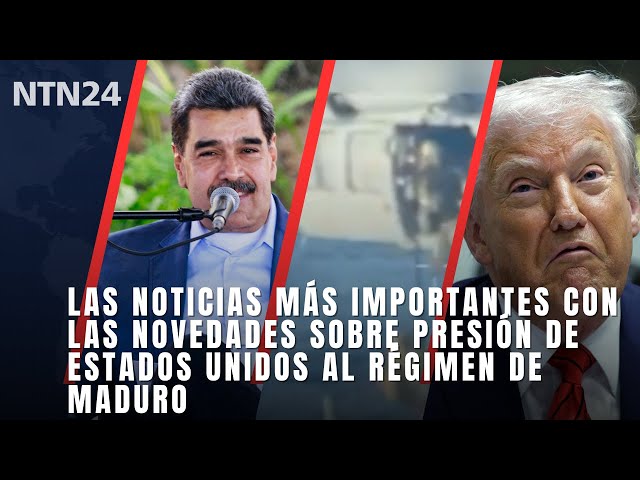 Las noticias más importantes con las novedades sobre presión de Estados Unidos al régimen de Maduro