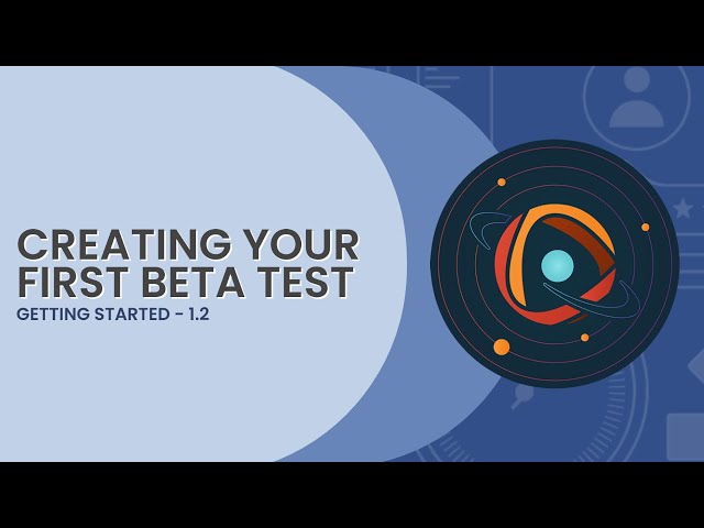 Creating Your First Beta Test | Getting Started with Centercode