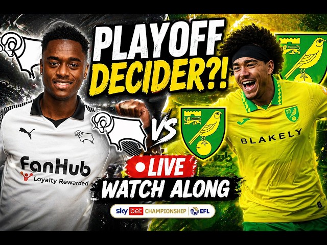DERBY COUNTY VS NORWICH LIVE!
