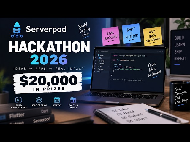 Serverpod Hackathon 2026 🔥 Build a Full-Stack App & Win $20,000 | Free Hackathon