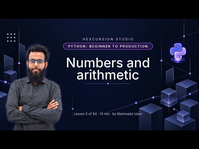 Numbers and arithmetic | Python Beginner to Production 5/94