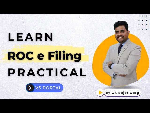 Practical Course in ROC Filing on Version 3 Portal