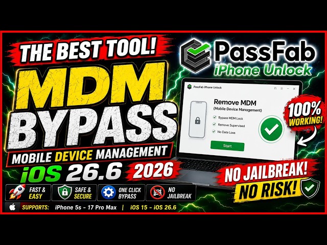 🔥 BEST MDM Bypass Tool for iOS 26.6 in 2026? PassFab iPhone Unlock – No Jailbreak!