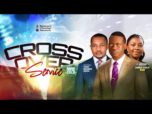 CROSS OVER  SERVICE || REV. TONY AUDU || 31ST  DEC. 2025
