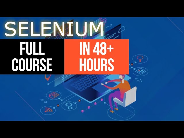 Selenium Full Course - Learn Selenium in 48 Hours |  Selenium For Beginners | Selenium Step by Step