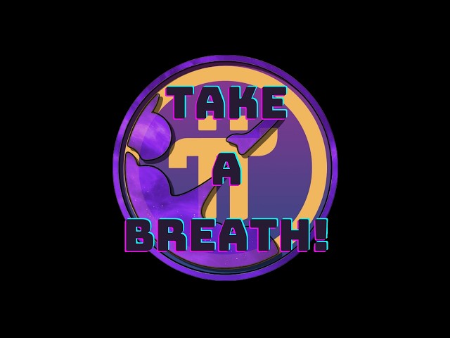 Pi Network - Take a Breath!