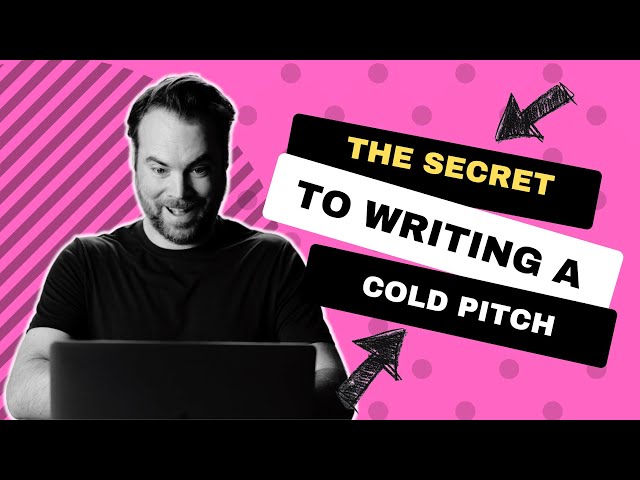 5 Things Every Cold Pitch Must Have (Or You'll Get ZERO Responses!)