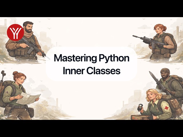 Mastering Python Inner Classes