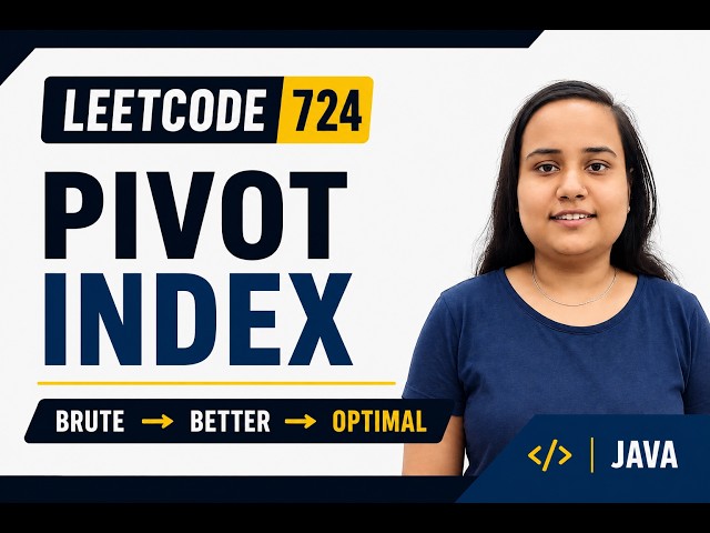 LeetCode 724 | Pivot Index | Brute Force → Prefix Sum → Optimal Solution | Java