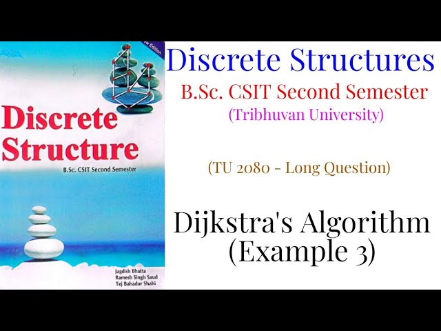 Dijkstra's Algorithm (Example 3) - Discrete Structures (B.Sc. CSIT Second Semester, TU)