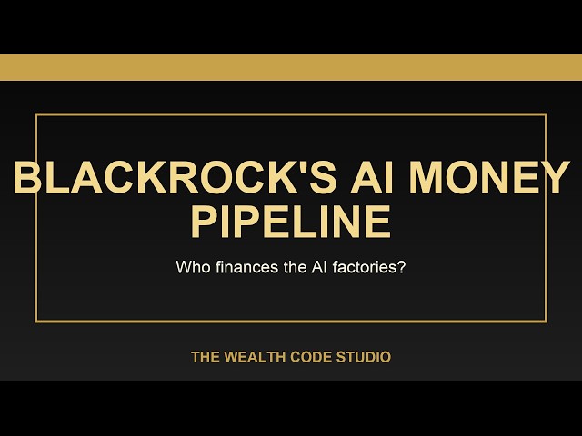 BlackRock's AI Money Pipeline Explained