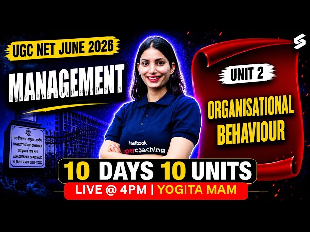 UGC NET Management Paper 2 | UGC NET Management Unit 2 | Organisational Behaviour UGC NET By Yogita