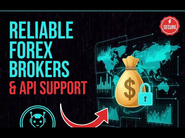 Reliable Forex Brokers with good API support