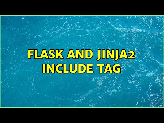 Flask and jinja2 include tag