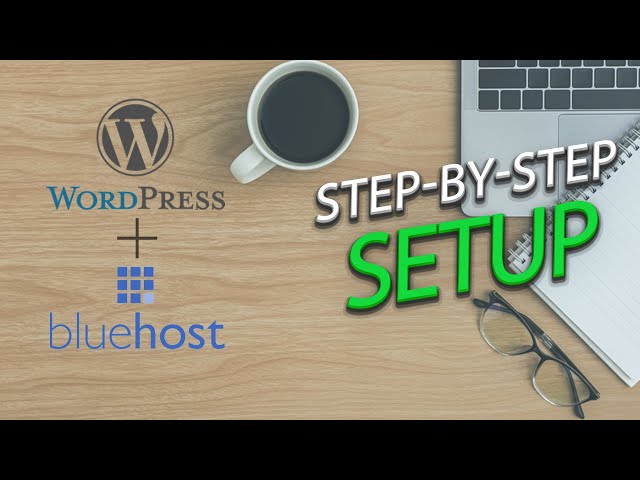 Bluehost WordPress Tutorial 2021 [Step-by-Step Instructions]