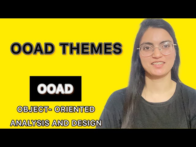 OOAD Themes #ooadplaylist #anchalsonilectures