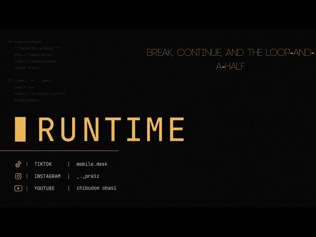 break, continue, and the loop-and-a-half