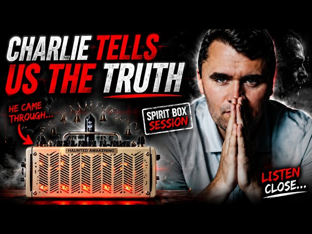 CHARLIE KIRK spirit box session