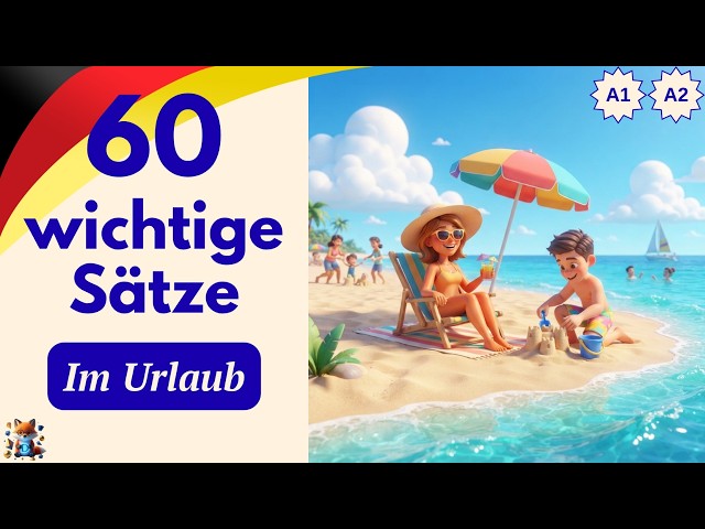 Speak German on Holiday: Ultimate Travel & Summer Vocabulary Compilation | A1-A2