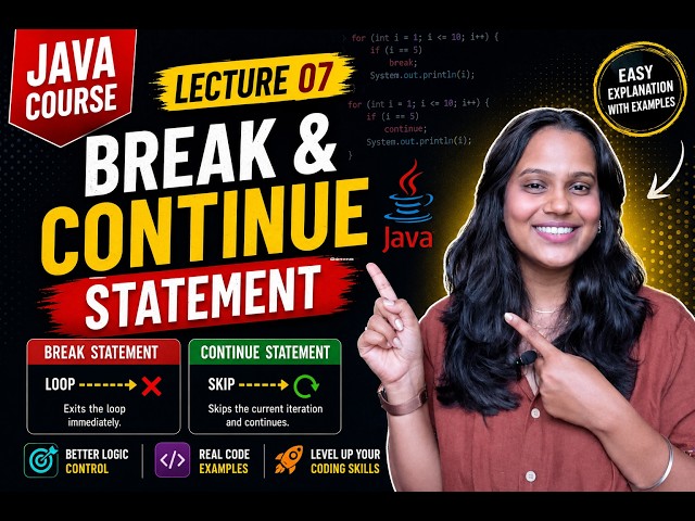 🚀 Java Course for Beginners | Lecture 07 – Break & Continue Statements in Java | Hindi