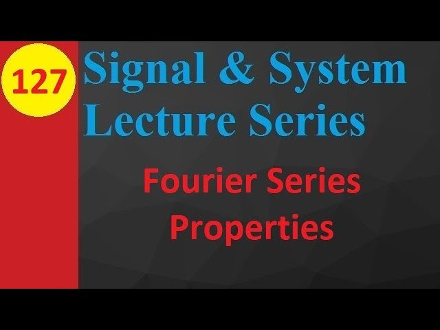 Fourier Series Properties Explained