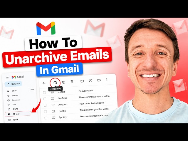 How To Unarchive Emails In Gmail (2026)