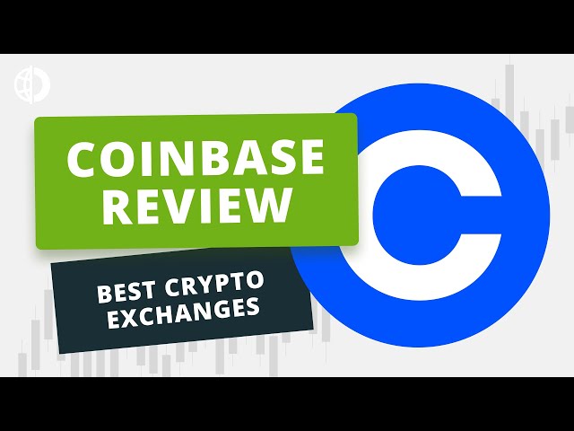 Coinbase Review - Best Crypto Exchanges