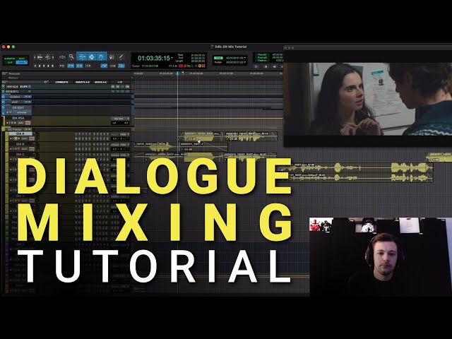 Dialogue Mixing Tutorial with Matt Yocum