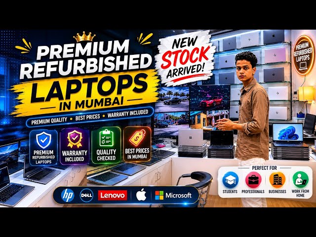 Refurbished vs Used Laptop? See Our Premium Stock in Mumbai | Warranty Included