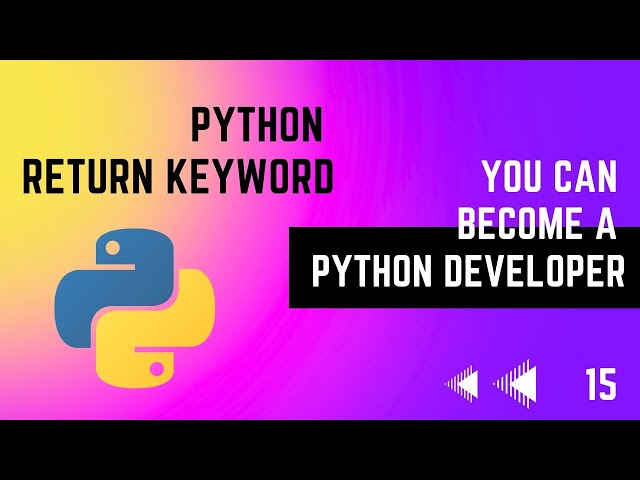 #15 Return Keyword in Python | Python Tutorial Series | EMC Academy