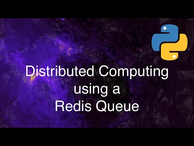 Distributed Computing using a Redis Queue