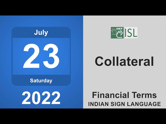Collateral (Financial Term) July 23rd