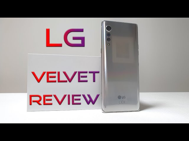 LG Velvet Review: Finally a LG Phone Worth Buying