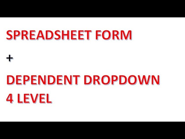 Apps Script | Userform Alternative | Spreadsheet Form + Dependent Dropdown 4 Levels