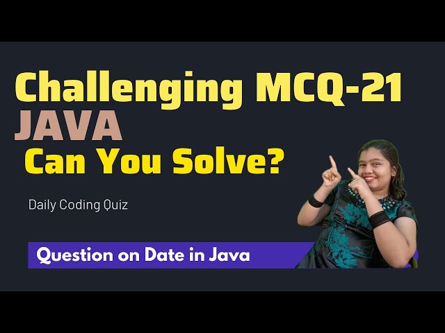 #21 🚀 Tricky Java Date MCQ | Can You Answer This? 🤔