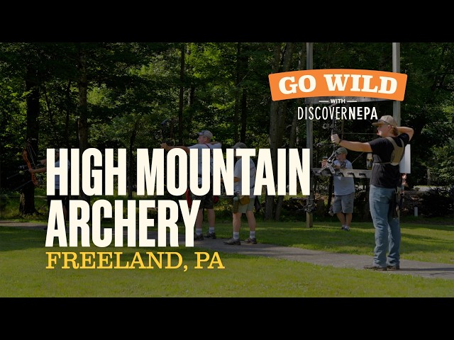GO WILD with DiscoverNEPA: High Mountain Archery | Freeland, PA