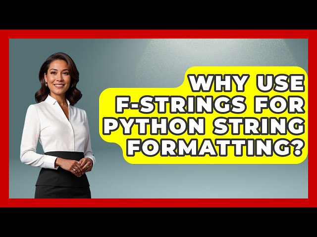 Why Use F-strings For Python String Formatting? - Python Code School
