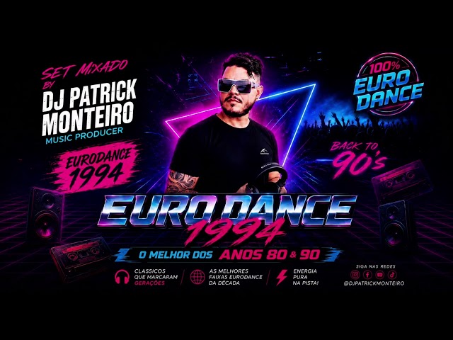 SET MIXADO EURO DANCE BY PATRICK MONTEIRO JULHO DE 2026