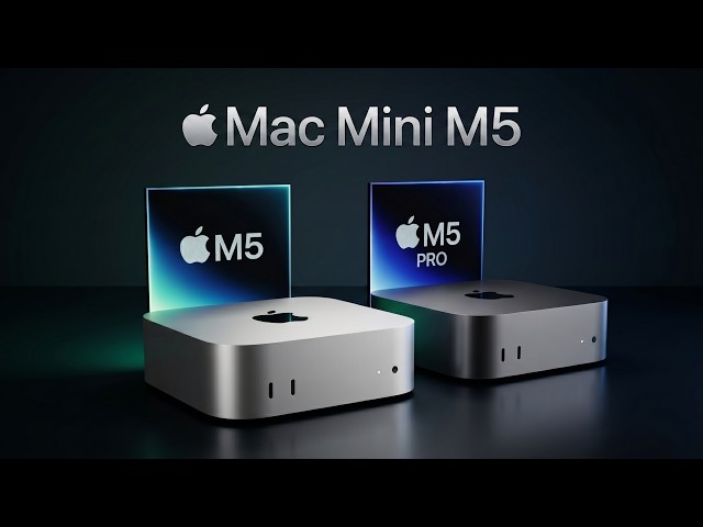 Mac Mini M5 This Summer? Here's The Latest LEAKS!