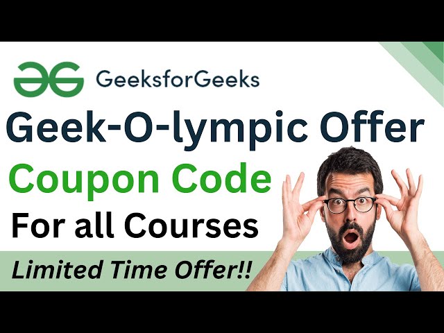 GeeksforGeeks Geek-O-Lympics Offer | GeeksforGeeks Coupon Code for Courses July 2023