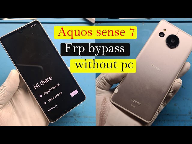 Docomo Aquos Sense 7 / SH-53C frp bypass without pc