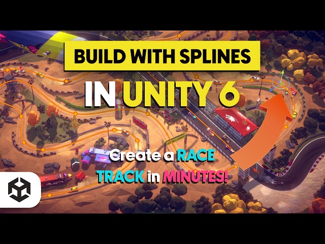 Build With SPLINES in UNITY 6 - Make a RACE TRACK in MINUTES!