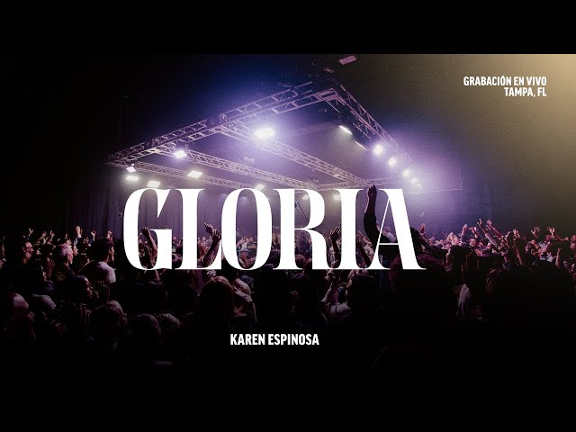 Karen Espinosa - Gloria (Video Oficial)